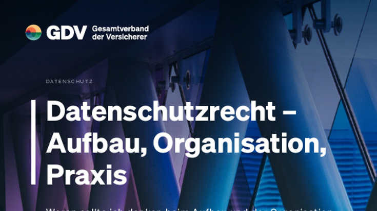 Datenschutzrecht - Aufbau, Organisation, Praxis